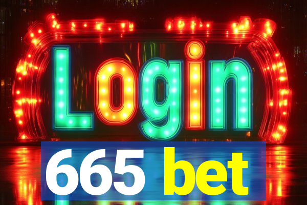 665 bet